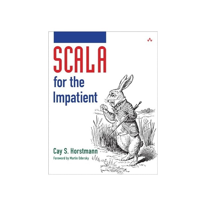 SCALA for the Impatient
